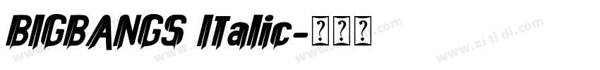 BIGBANGS Italic字体转换